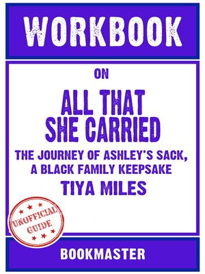 cover image of Workbook on All That She Carried--The Journey of Ashley's Sack, a Black Family Keepsake by Tiya Miles | Discussions Made Easy
